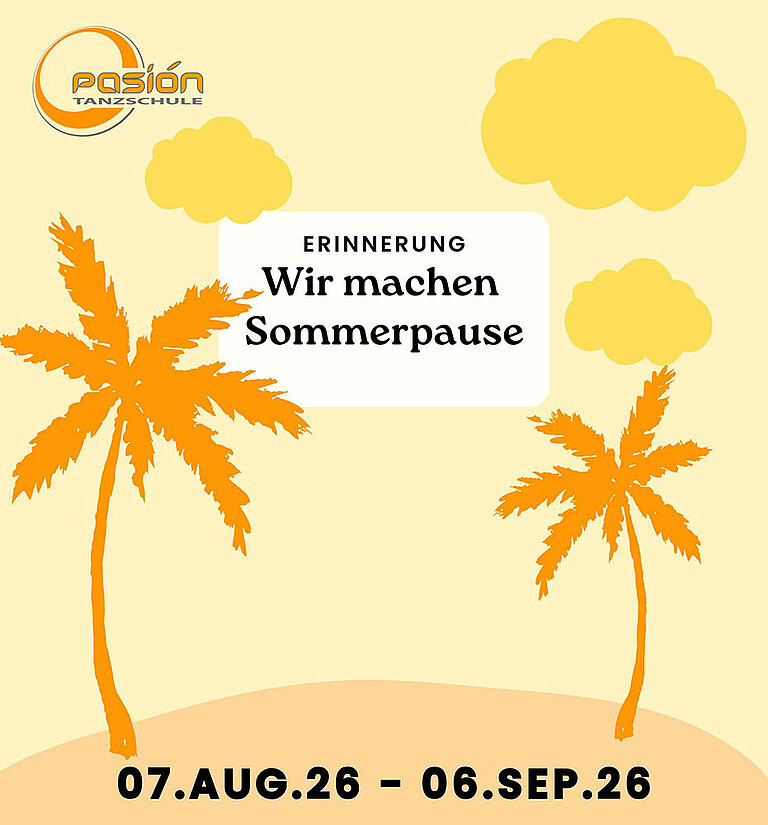 Sommerpause - 07.08 -08.09